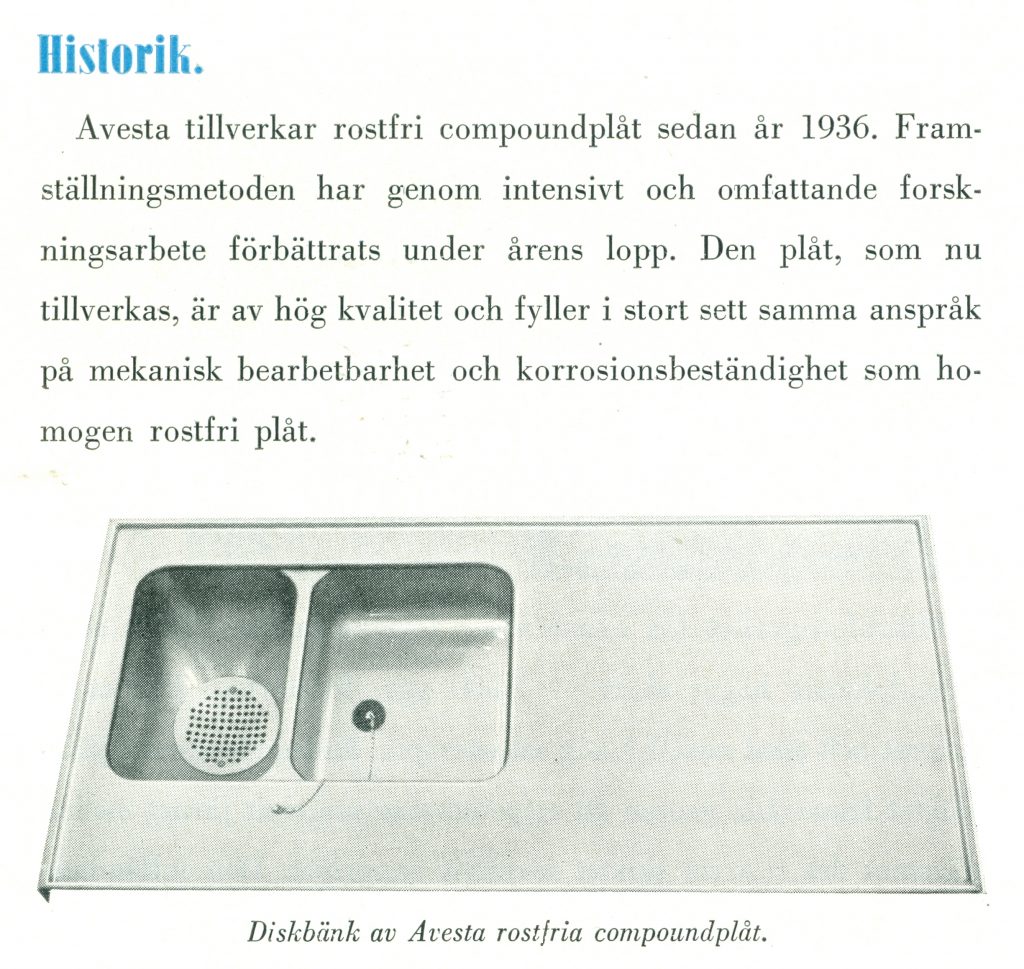 Ur broschyr om rostfri compoundplåt utgiven år 1943.Diskbänken är (med största sannolikhet) tillverkad vis Svenska Stålpressnings AB i Olofström.