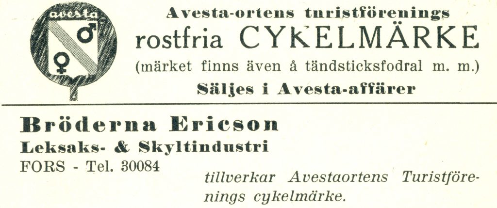 Bröderna Ericson i Foras - reklam ur "Färder i Folkare - vägledning för turister", 1946.
Rostfritt stål cykelmärke.