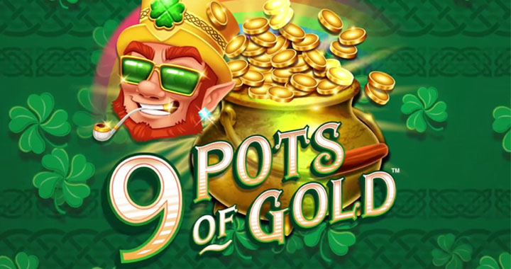 9 Pots of Gold King Millions