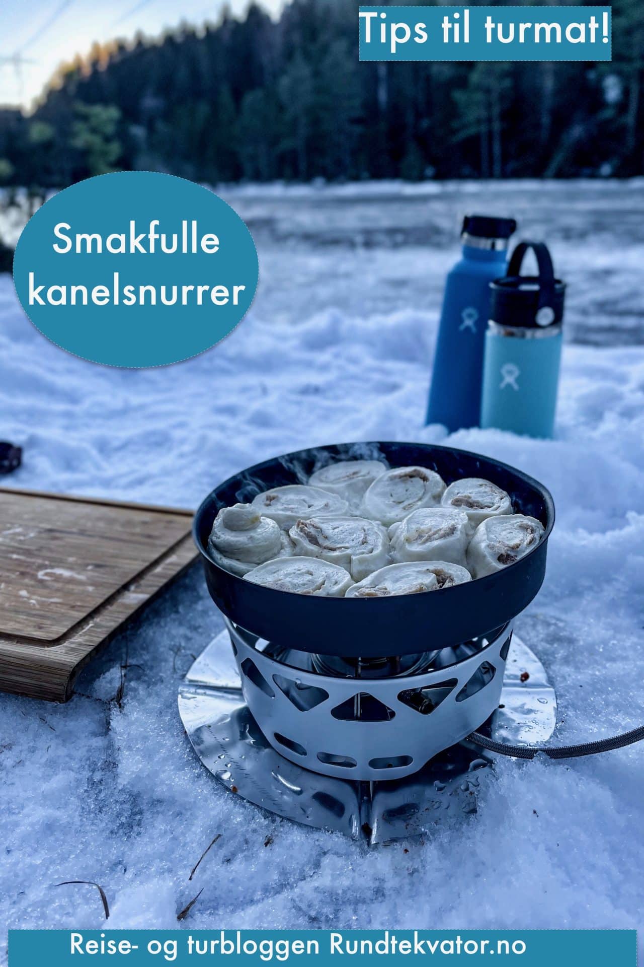 Smakfulle kanelsnurrer, Tips til turmat!