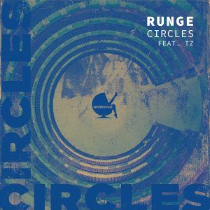 Runge - Circles feat. TZ