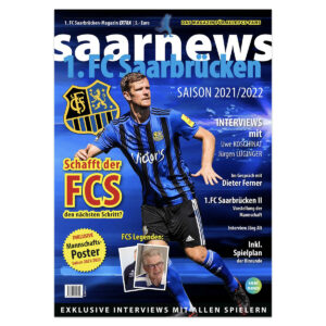 saarnews Magazin FCS Saisonmagazin 2021/22 saarnews Magazin FCS Saisonmagazin 2021/22