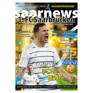 saarnews Magazin FCS DFB-Pokal 2023/24 gegen Borussia Mönchengladbach saarnews Magazin FCS DFB-Pokal 2023/24 gegen Borussia Mönchengladbach
