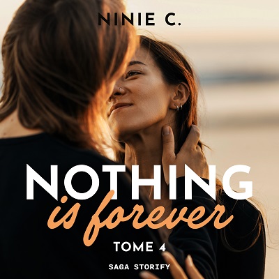Nothing is forever Tome 4