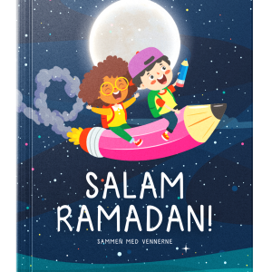 Salam Ramadan! Sammen med vennerne (Dansk)