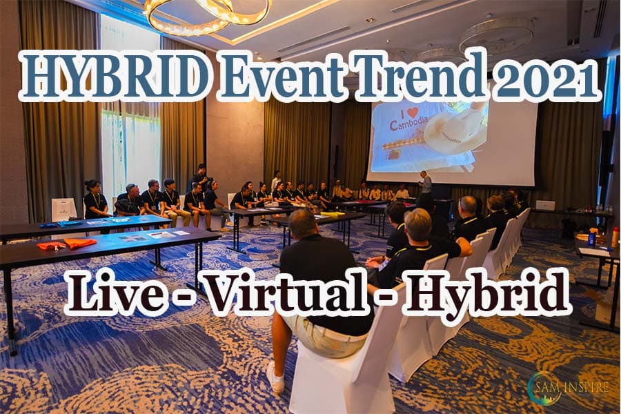 Top Event Trend 2021 - Hybrid Event