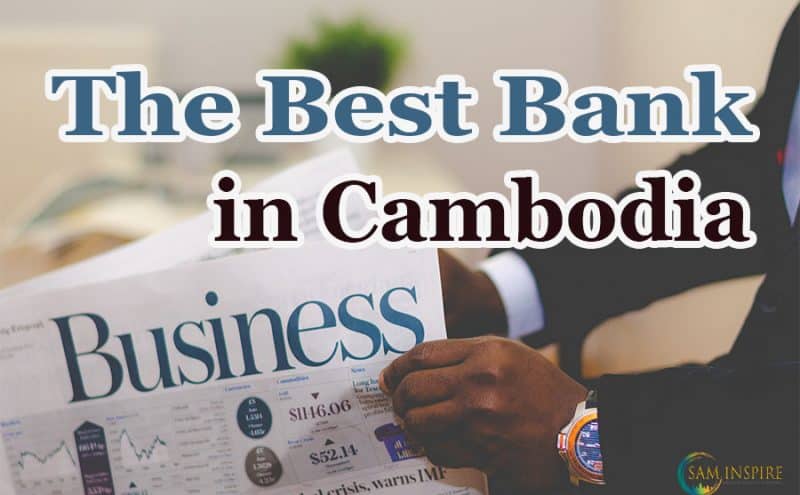 The Best Bank in Cambodia – User Experience