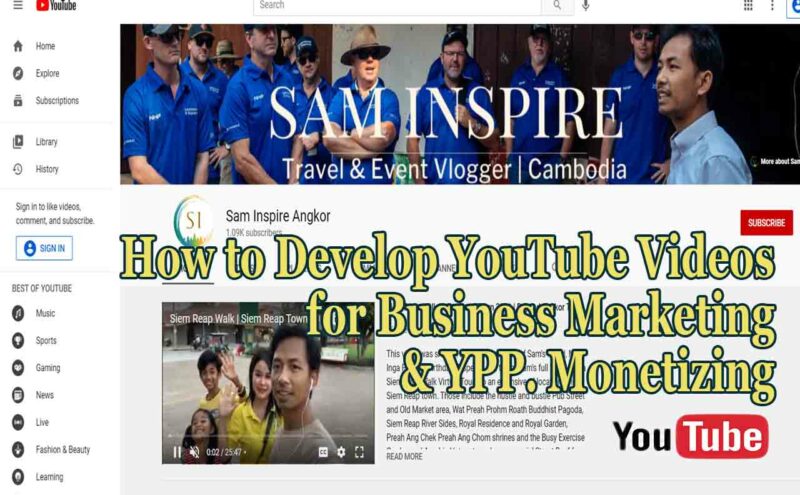 How to Develop YouTube Videos for Business Marketing & YPP Monetizing