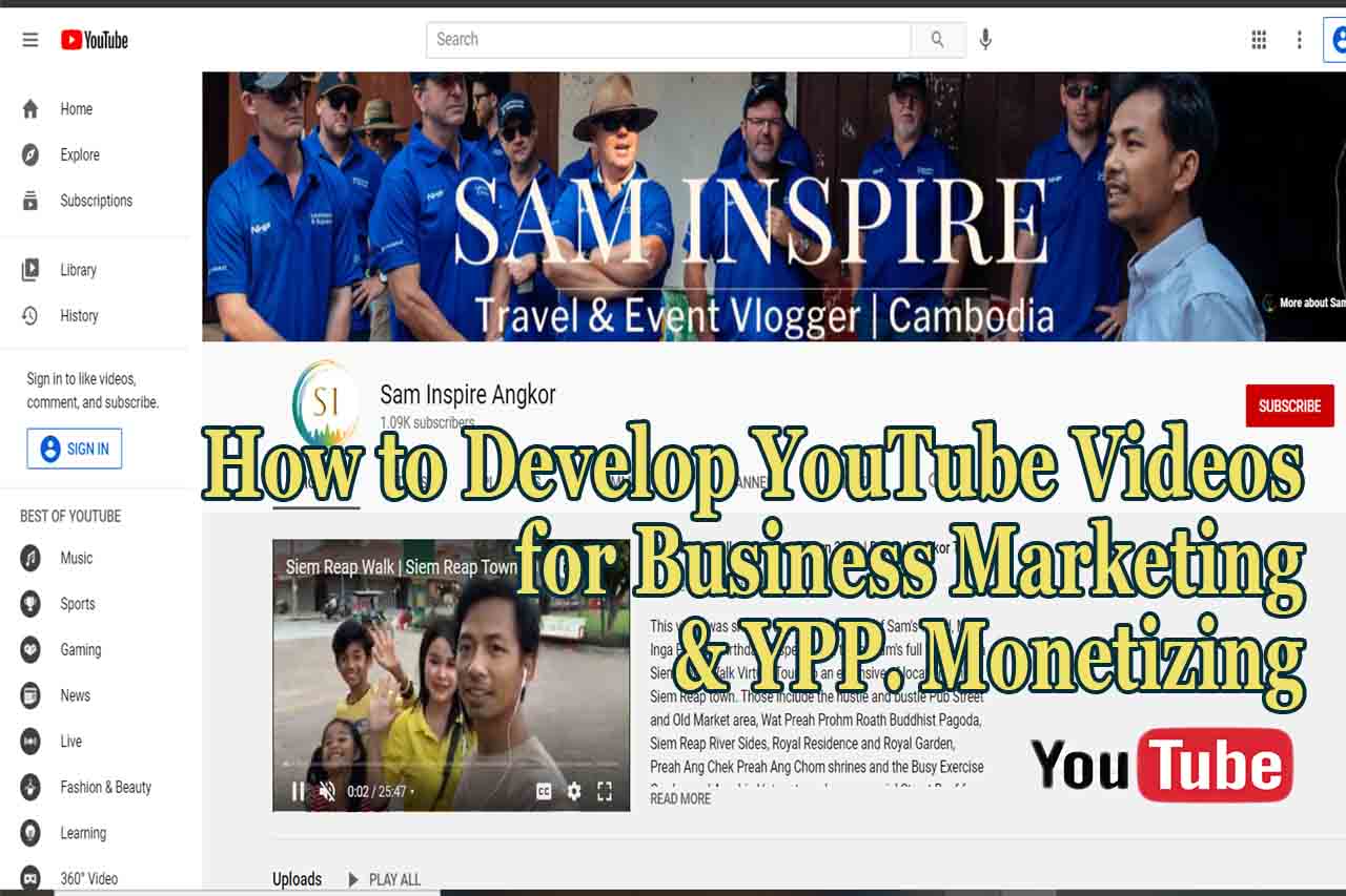 How to Develop YouTube Videos for Business Marketing & YPP Monetizing