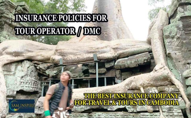 Insurances for Tour Operator or DMC in Cambodia