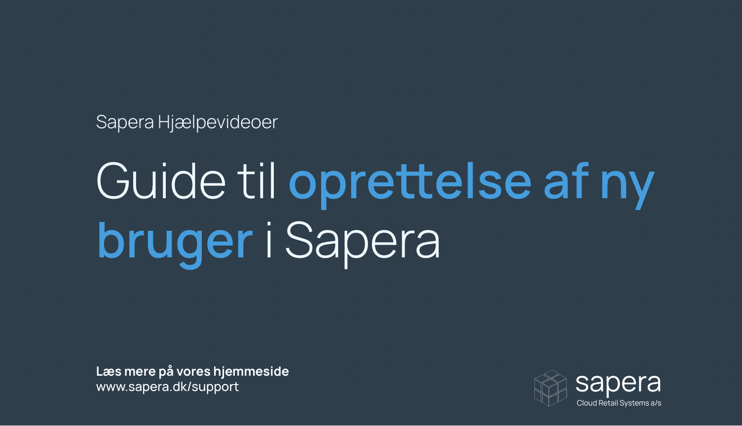 Guide til oprettelse af ny bruger i Sapera - Hjælpecenteret