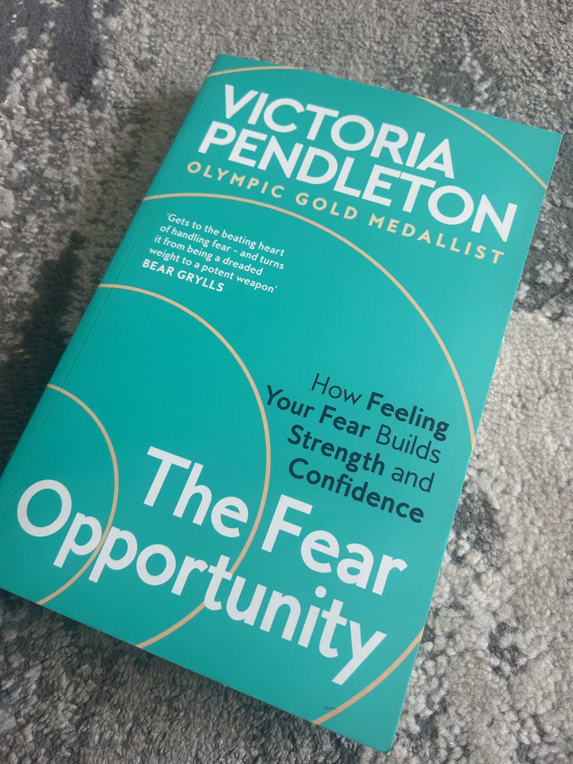 Cover of The Fear Opportunity by Victoria Pendleton featuring bold typography and a motivational design focused on overcoming fear, building confidence, and personal growth.