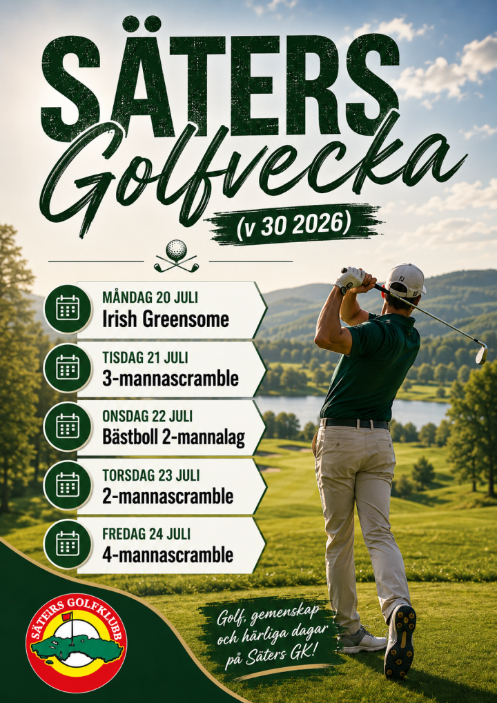 Säters golfvecka – vecka 30!