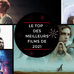 Le Top des meilleurs Films 2021 : Cinéma VS Streaming : l’éternel combat