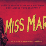 Critique : « Miss Marx » (2020) : La figure oubliée du féminisme naissant ! 