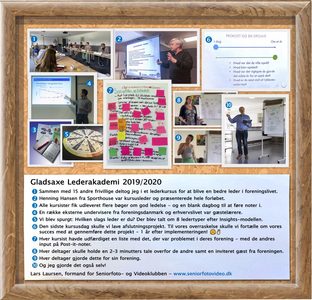 Samme fotoserie om Lars Laursens deltagelse i et lederkursus på Gladsaxe Lederakademi i 2019/2020 – her dog med både ramme og tekst - en variation. Kan forstørres.