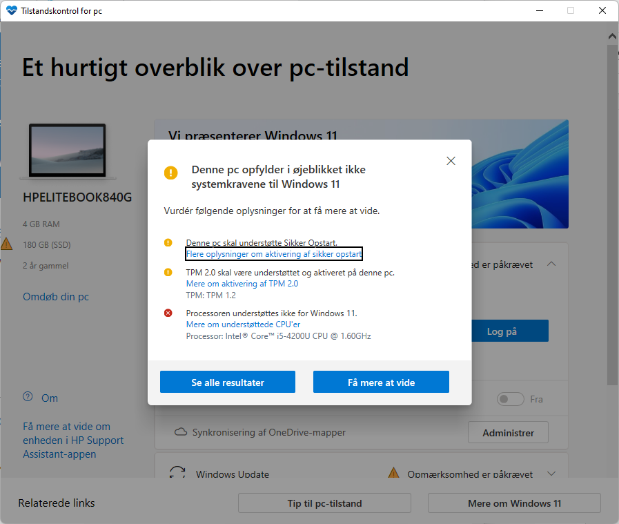 Denne PC opfylder ikke kravene til Windows 11 version 22H2.