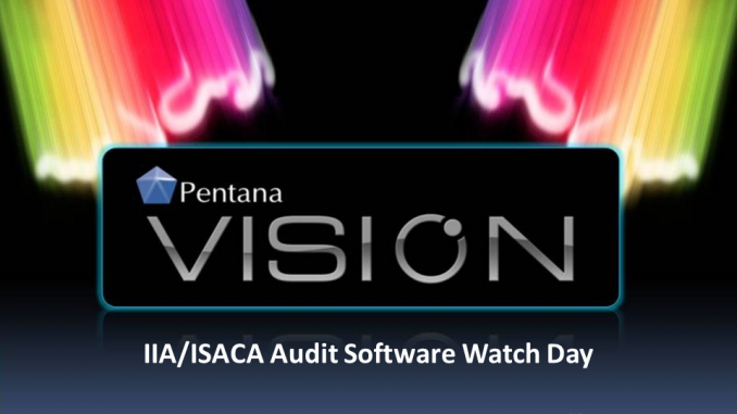IIA-ISACA-Audit-Software-Watch-Day-2011_Pentana IIA/ISACA Audit Software Watch Day