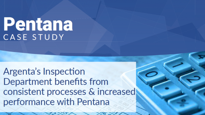 Argenta's Inspection department benefits from consistent processes & increased performance with Pentana