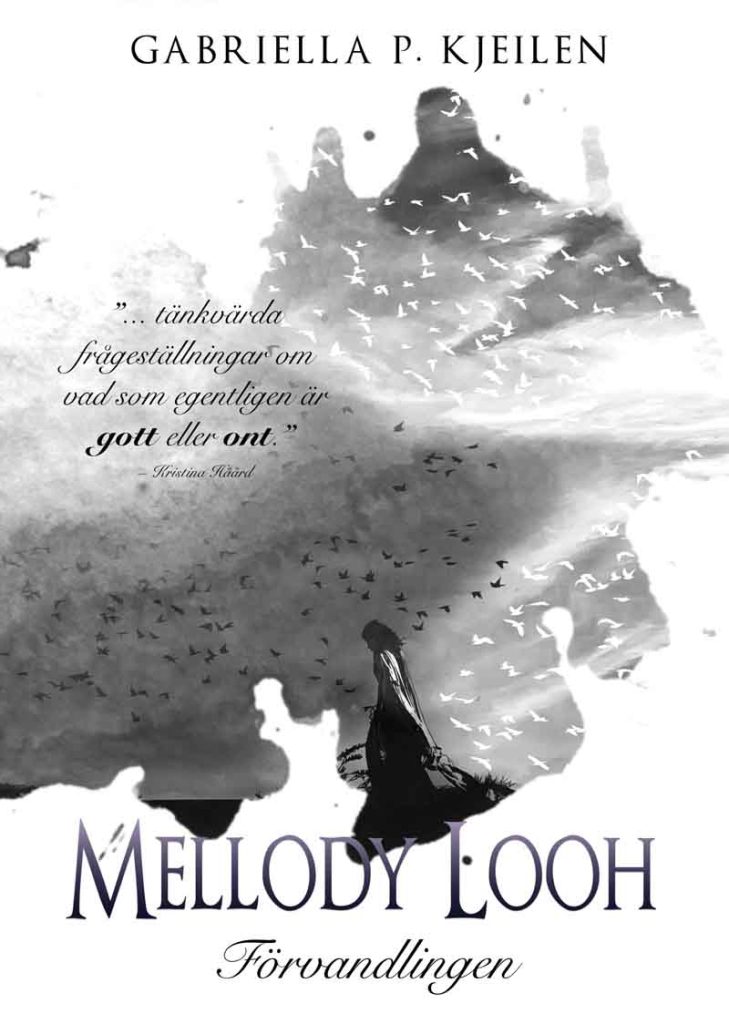 Mellody Looh - Förvandlingen av Gabriella P. Kjeilen