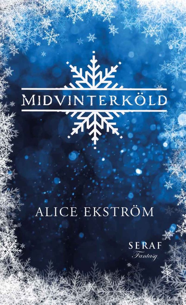 Midvinterköld av Alice Ekström