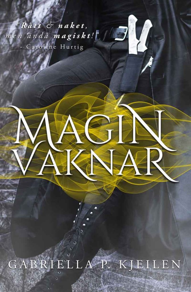 Magin vaknar av Gabriella P. Kjeilen