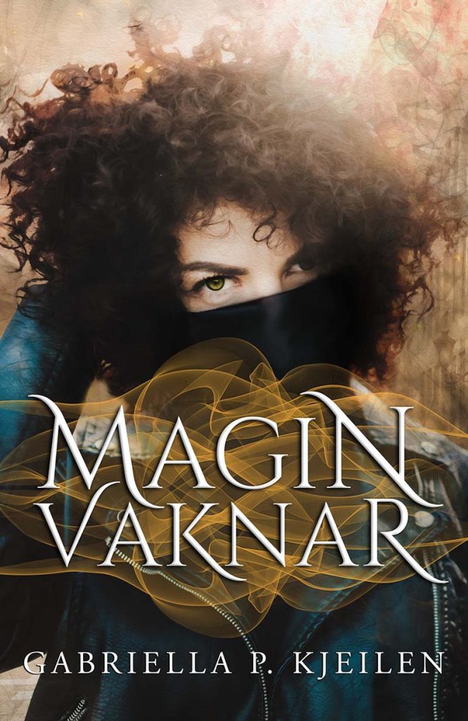 Magin vaknar av Gabriella P. Kjeilen