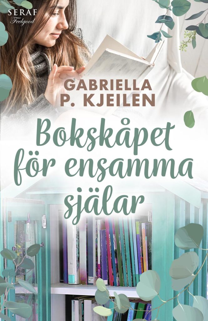 Bokskåpet för ensamma själar av Gabriella P. Kjeilen