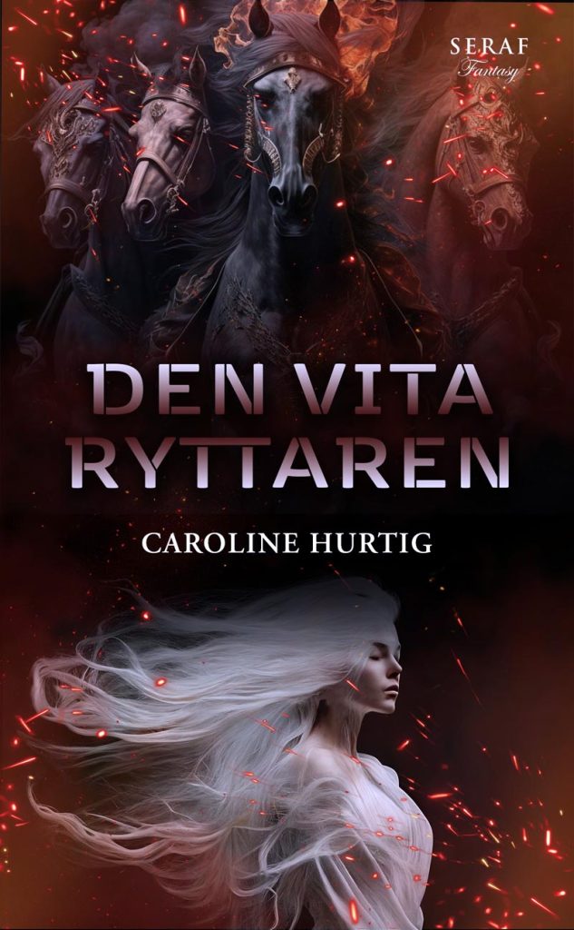 Den vita ryttaren av Caroline Hurtig