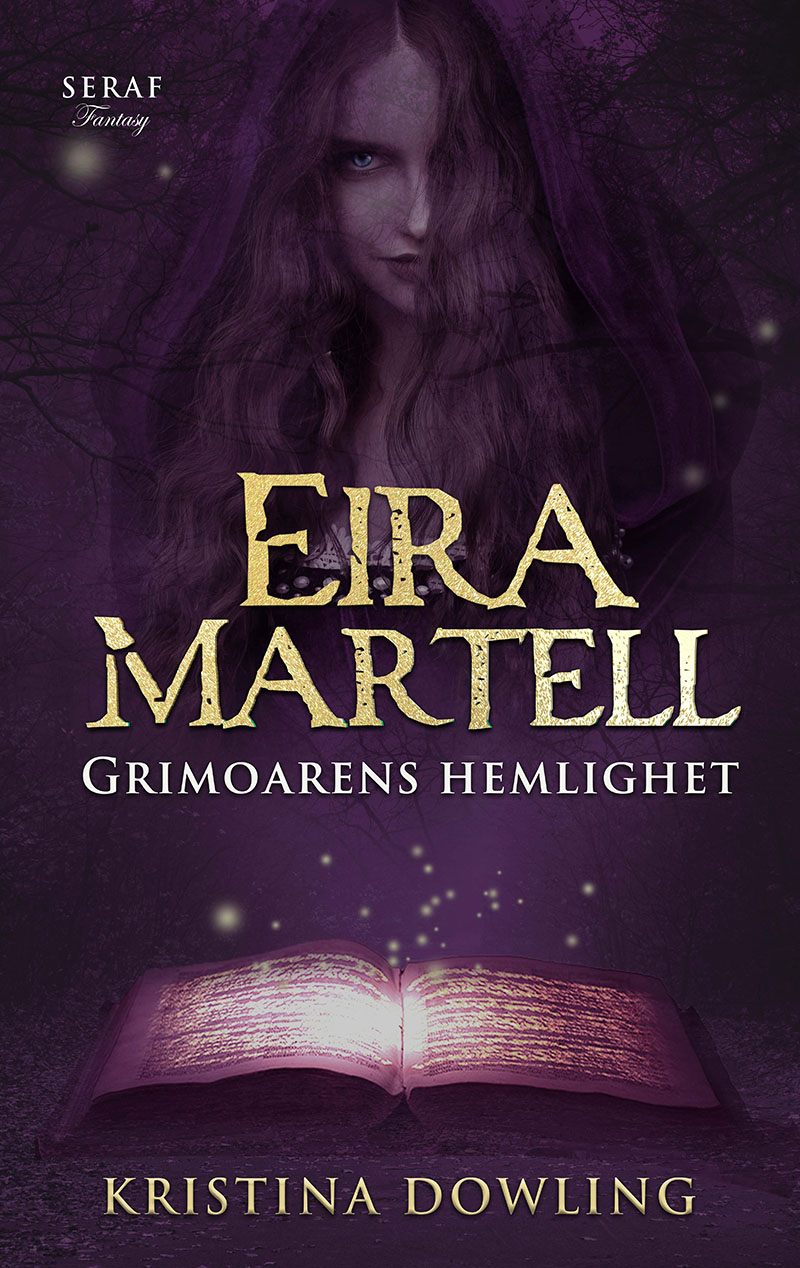 Eira Martell - Grimoarens hemlighet av Kristina Dowling