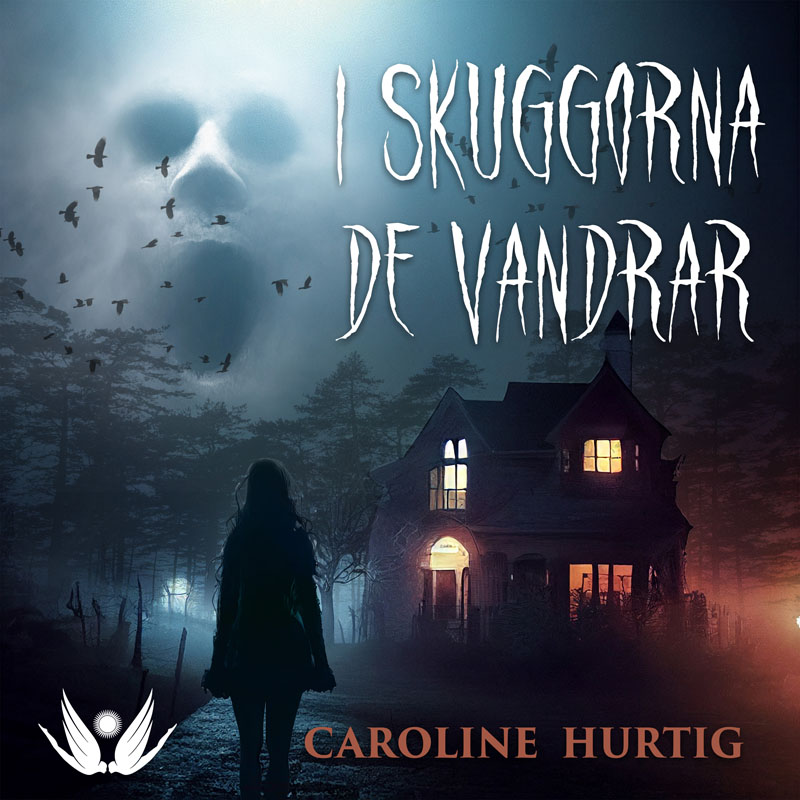 I skuggorna de vandrar av Caroline Hurtig