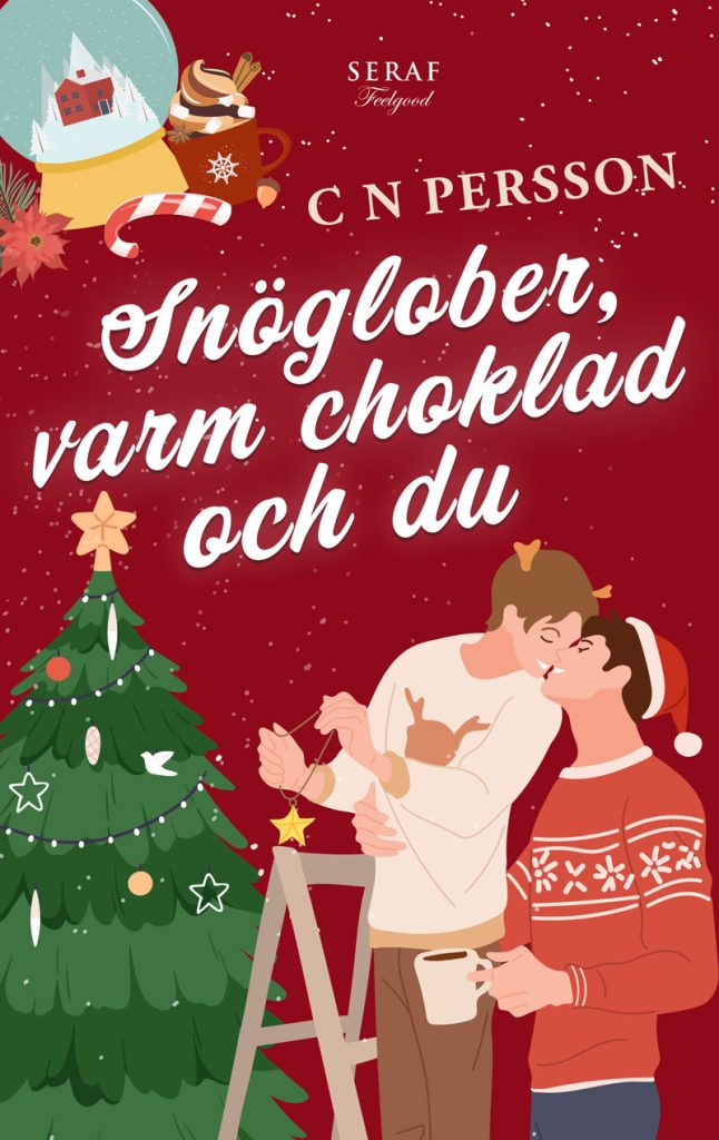 Snöglober, varm choklad och du av C N Persson