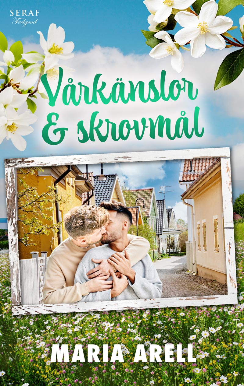 Vårkänslor & skrovmål av Maria Arell