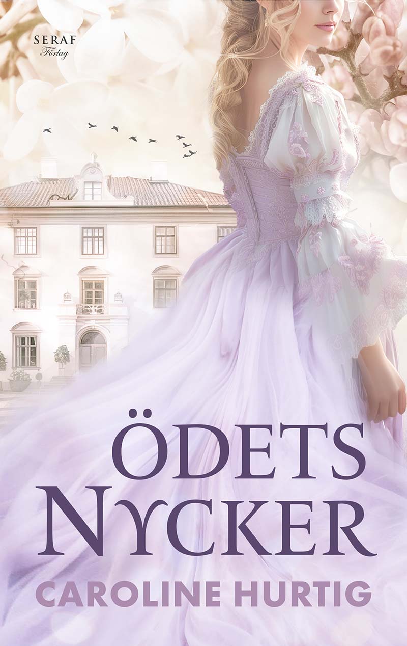 Ödets nycker av Caroline Hurtig