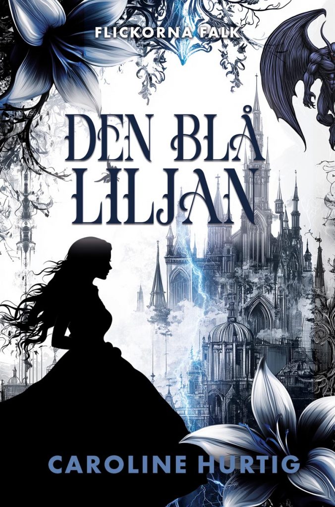 Den blå liljan av Caroline Hurtig