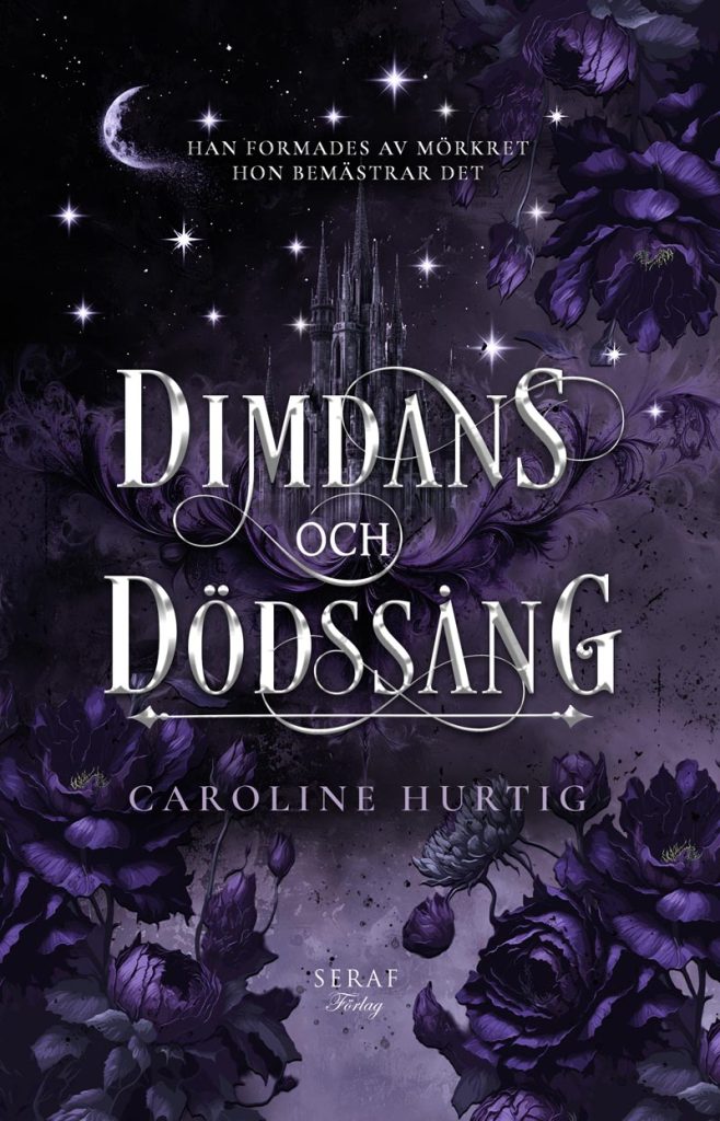 Dimdans och dödssång av Caroline Hurtig