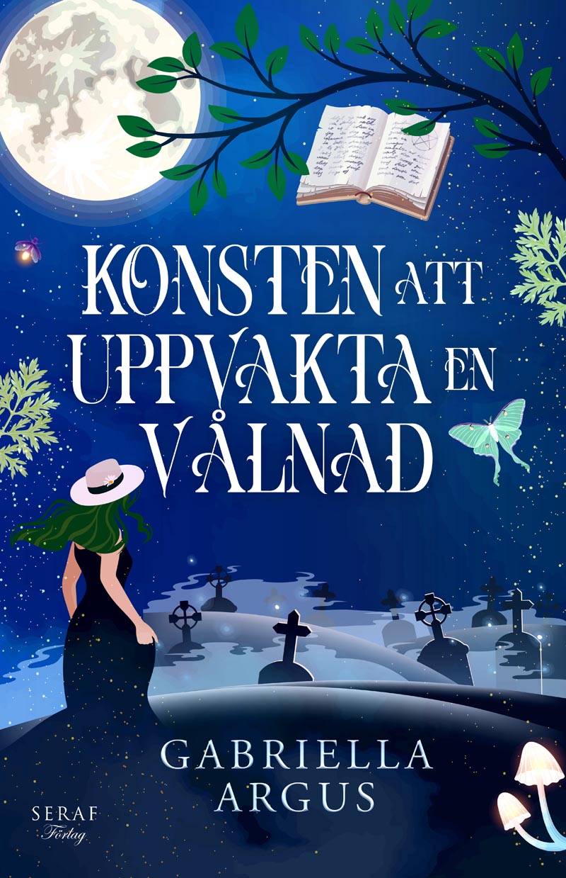 Konsten att uppvakta en vålnad av Gabriella Argus
