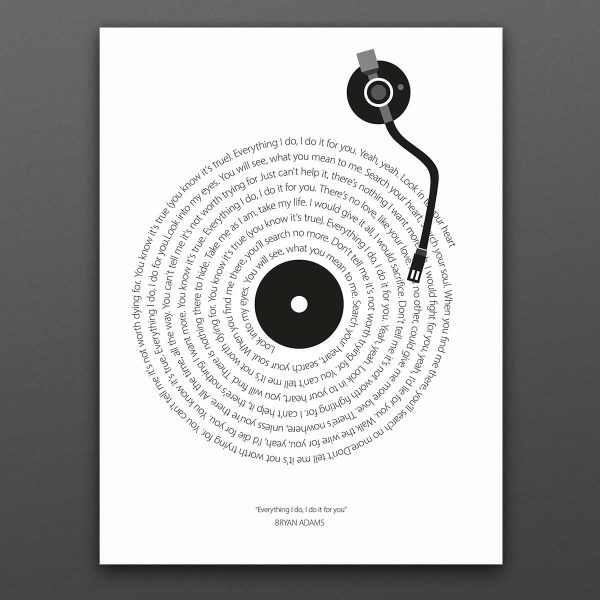 Poster i stående format med Vinylspelare med en "skiva" som är gjord med låttexten från Bryan Adams "Everything I do I do it for you"