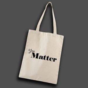 Naturvit tygkasse med svart text: "You matter"