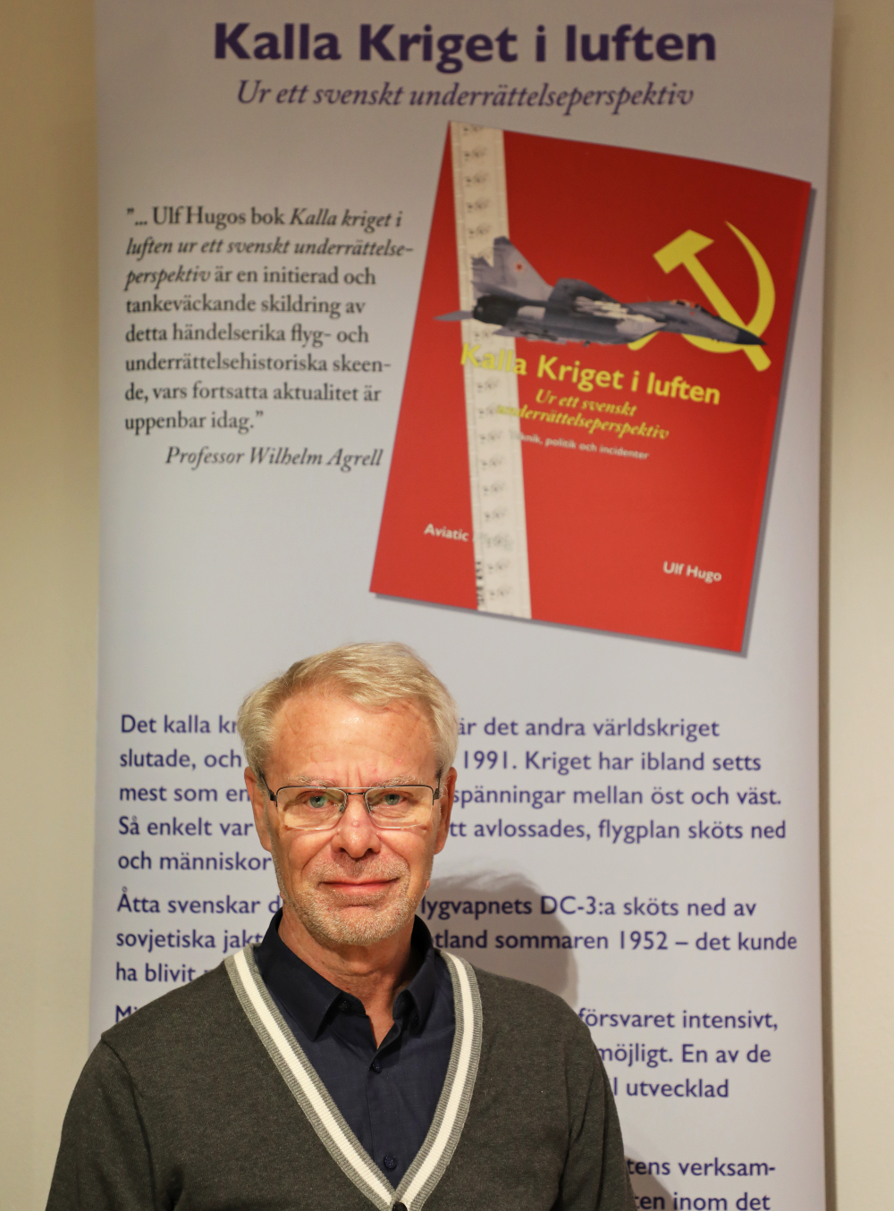 Ulf Hugo kommer sälja och signera sin prisbelönta bok ”Kalla Kriget i luften” på mötet. Foto: Gunnar Åkerberg
