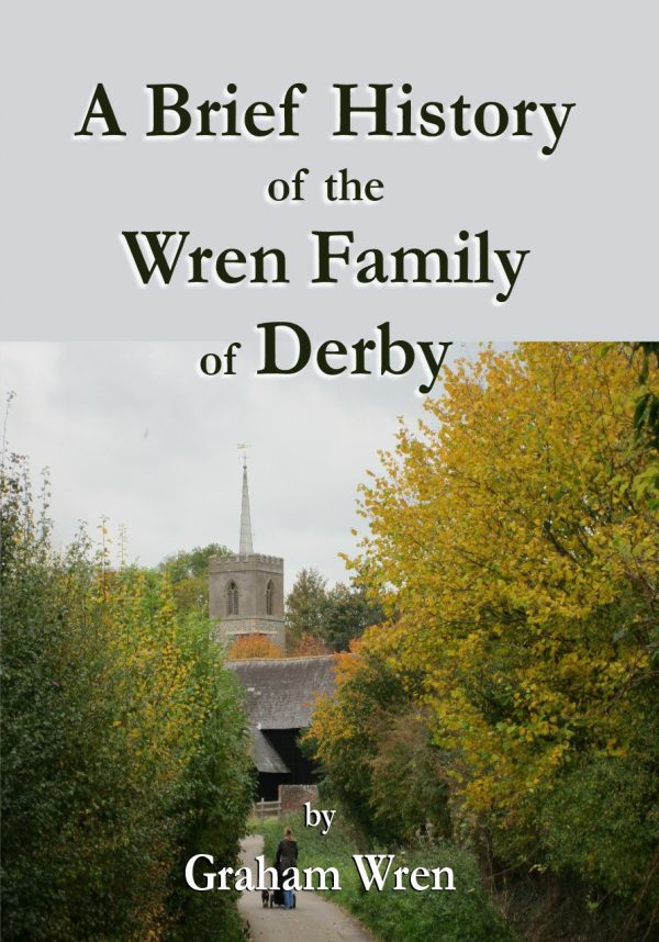 A Brief History of the Wren Family of Derby
