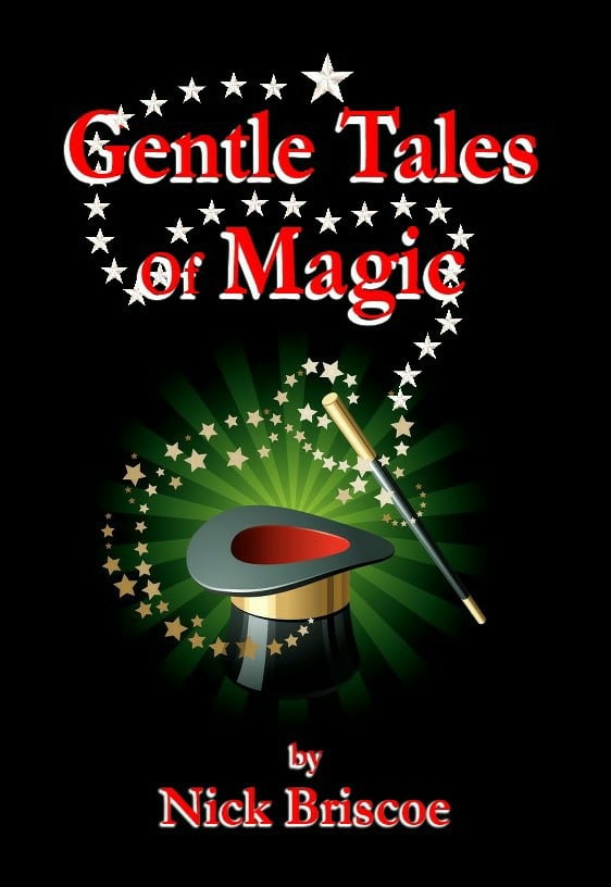 Gentle Tales of Magic by Nick Briscoe