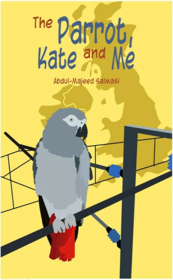 The Parrot Kate and Me by Abdul-Majeed Salmasi
