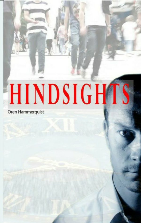 Hindsights by Oren Hammerquist