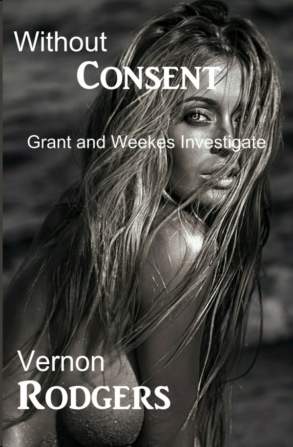 Without Consistent Grant and Weekes Investigate by Vernon Rodgers