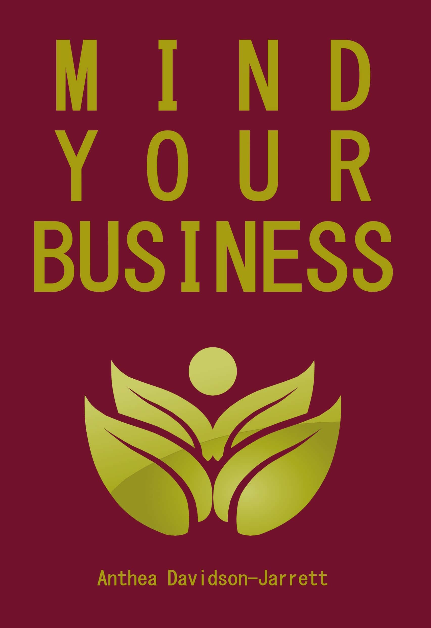 Mind Your Business by Anthea DavidsonJarrett ShieldCrest