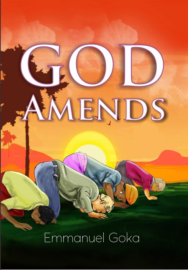 God Amends by Emmanuel Goka