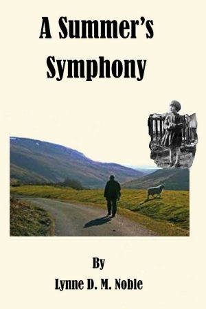 A Summer's Symphony by Lynne D.M Noble