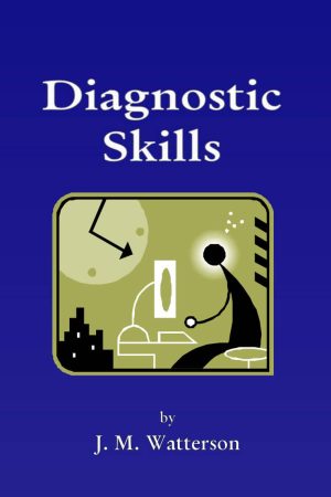 Diagnostic Skills by J.M Watterson