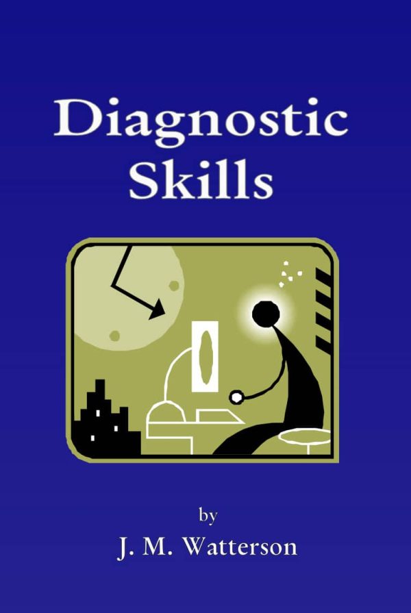 Diagnostic Skills by J.M Watterson